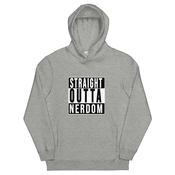 'Straight Outta Nerdom' Unisex Fashion Hoodie